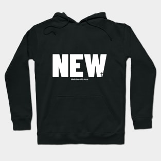 Made New With JESUS Hoodie